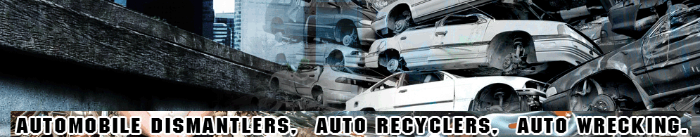 Automobile wreckers recyclers dismantlers